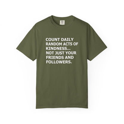 Random Acts of Kindness T-Shirt - 9 colors