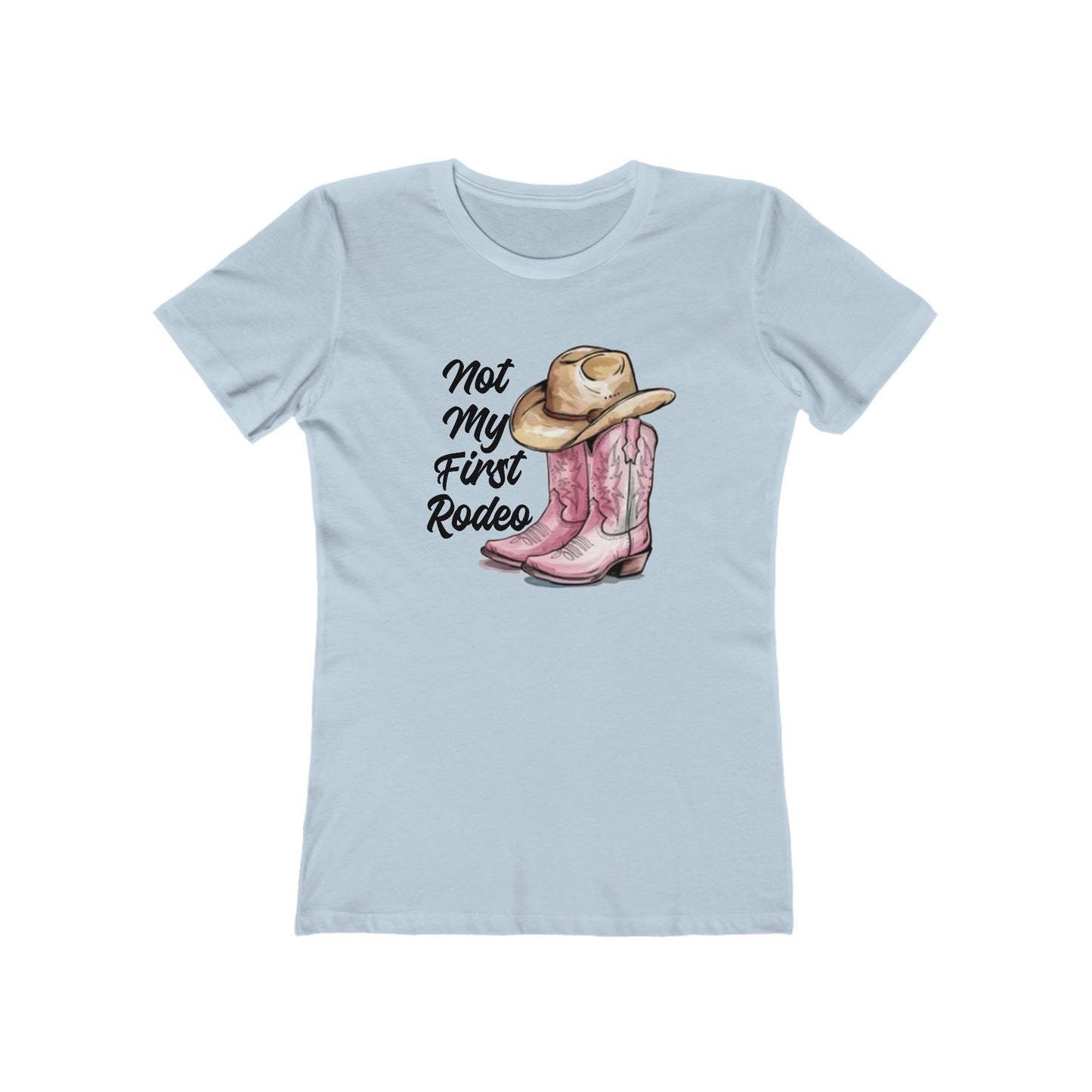 Women's Not My First Rodeo T-Shirt - 12 colors