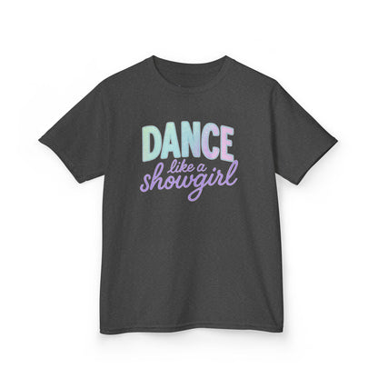 Girls' Dance Like a Showgirl T-Shirt - 12 colors