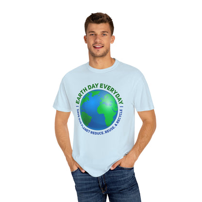 Earth Day, Every Day Unisex T-Shirt - 15 colors