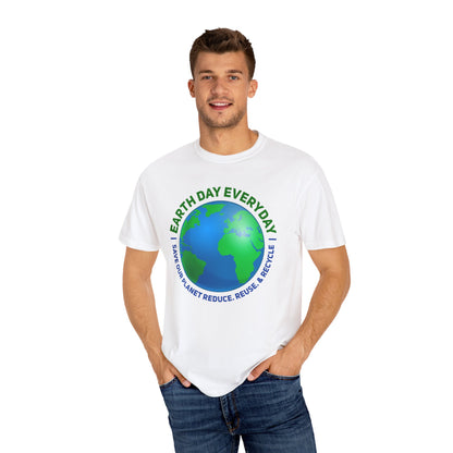 Earth Day, Every Day Unisex T-Shirt - 15 colors