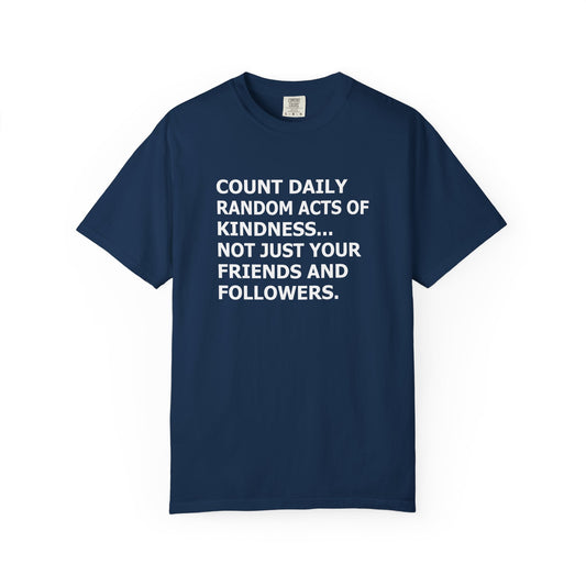 Random Acts of Kindness T-Shirt - 9 colors