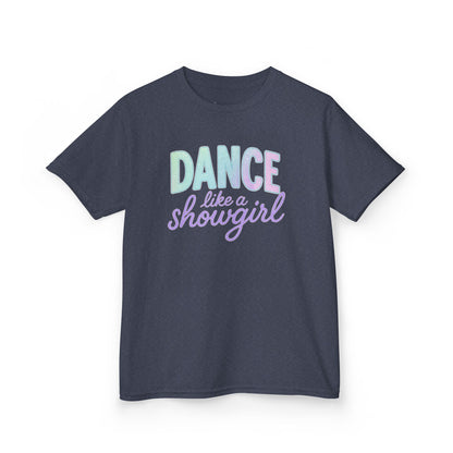 Girls' Dance Like a Showgirl T-Shirt - 12 colors