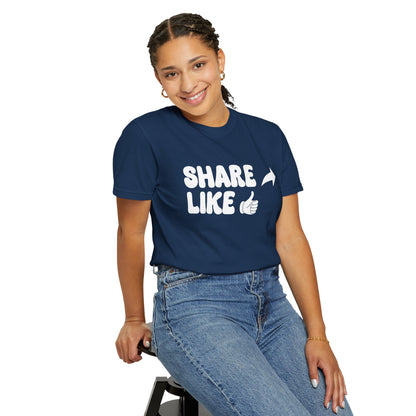 Share, Like Unisex T-Shirt - 11 colors