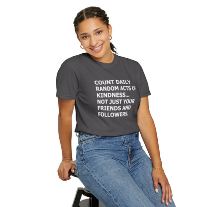 Random Acts of Kindness T-Shirt - 9 colors