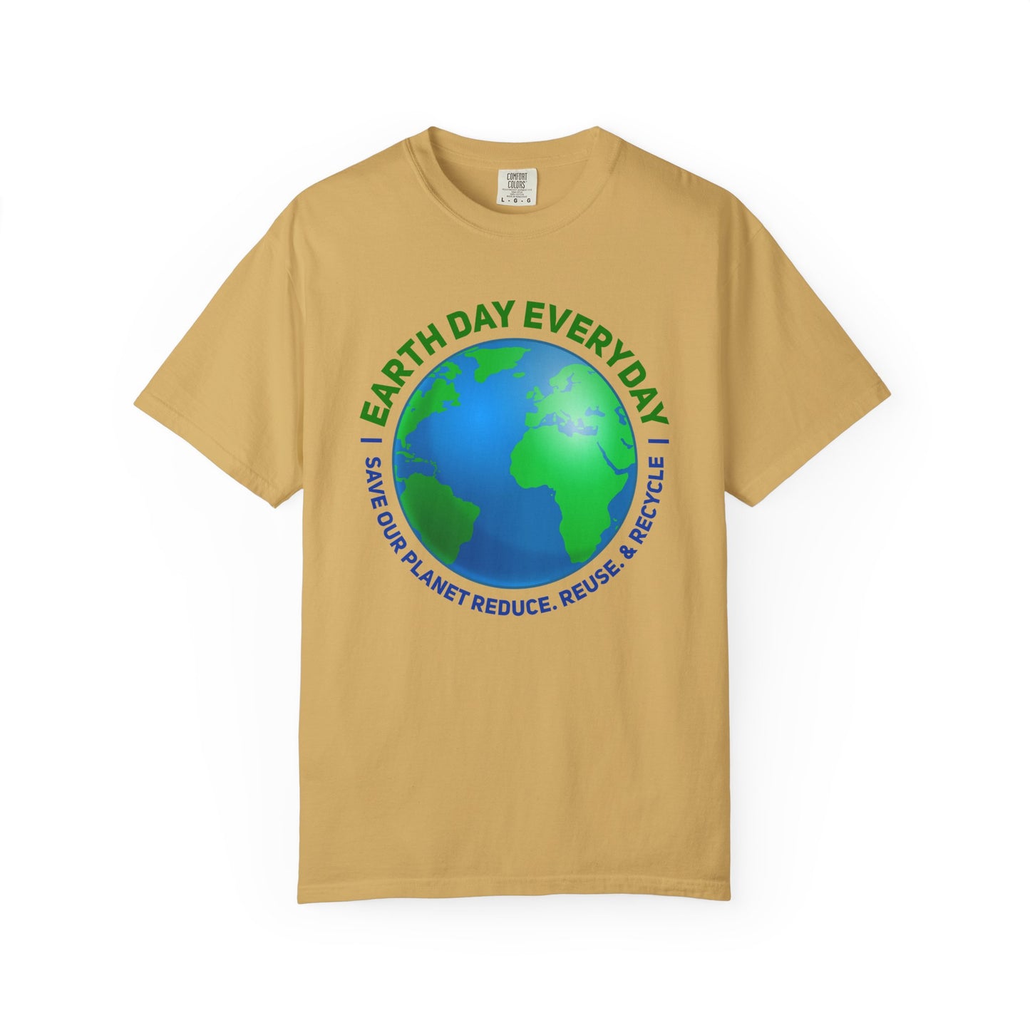Earth Day, Every Day Unisex T-Shirt - 15 colors