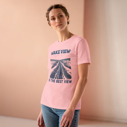 Women's Wake View is The Best View Semi-Relaxed T-Shirt - 3 colors