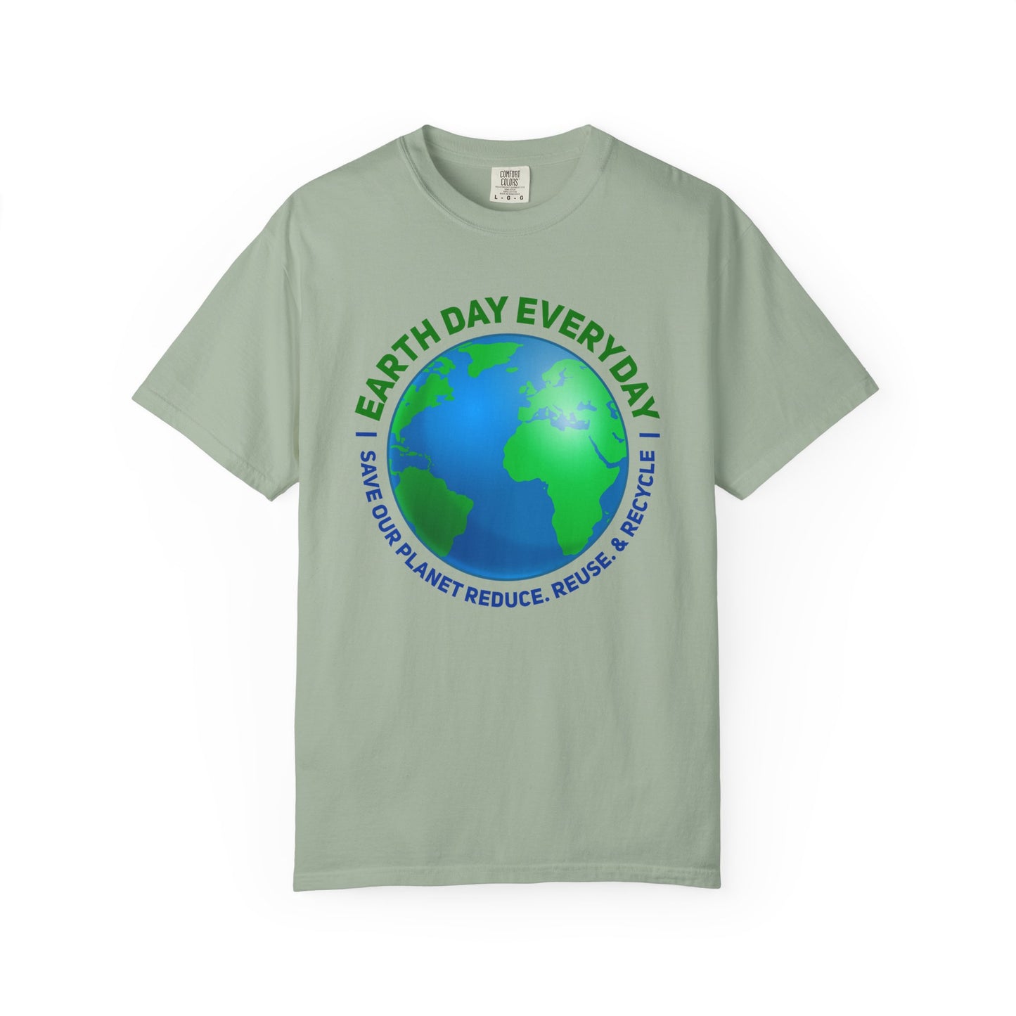 Earth Day, Every Day Unisex T-Shirt - 15 colors