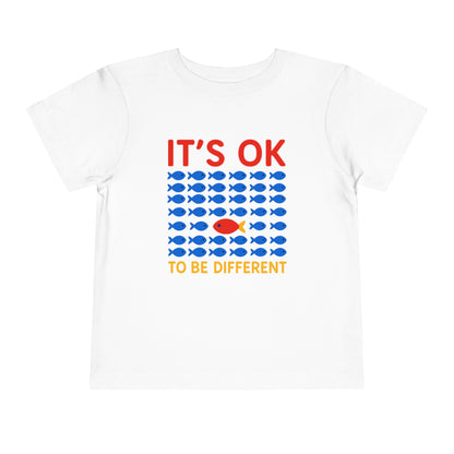 It's OK To Be Different Cute Fishy Toddler Tee - 8 colors