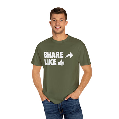Share, Like Unisex T-Shirt - 11 colors