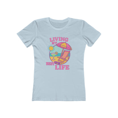 Women's Best Life T-Shirt - 12 colors