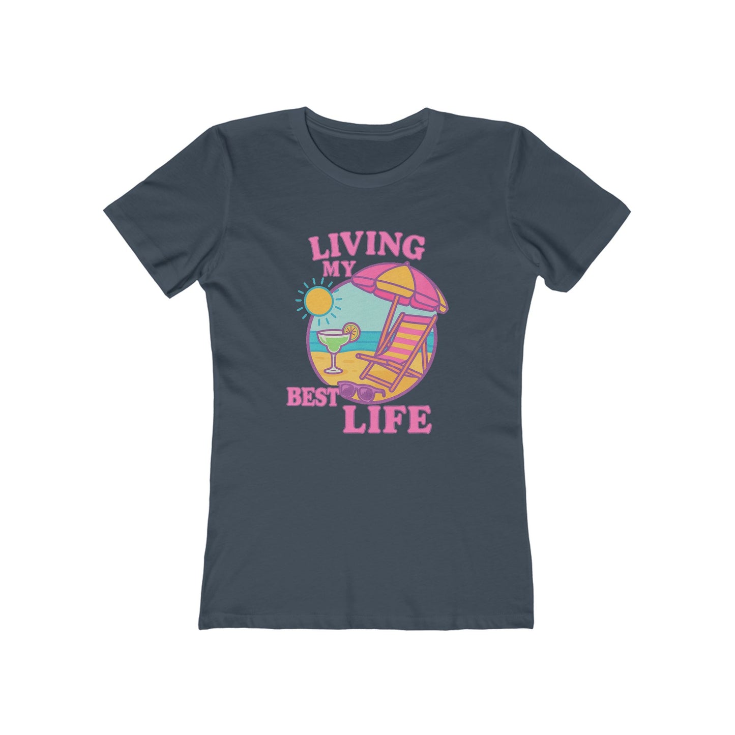 Women's Best Life T-Shirt - 12 colors