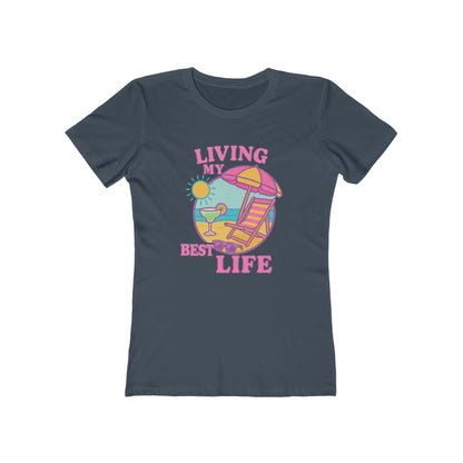 Women's Best Life T-Shirt - 12 colors