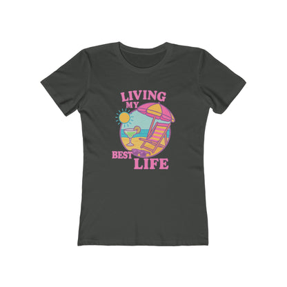Women's Best Life T-Shirt - 12 colors