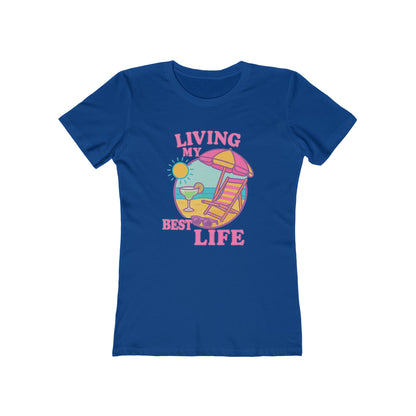 Women's Best Life T-Shirt - 12 colors