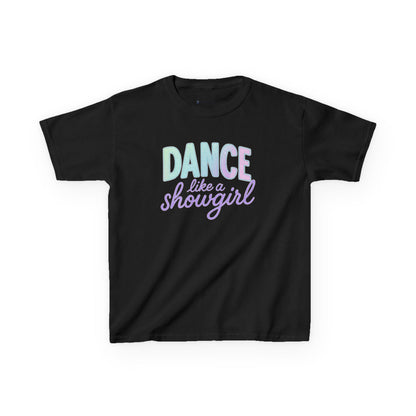 Girls' Dance Like a Showgirl T-Shirt - 12 colors