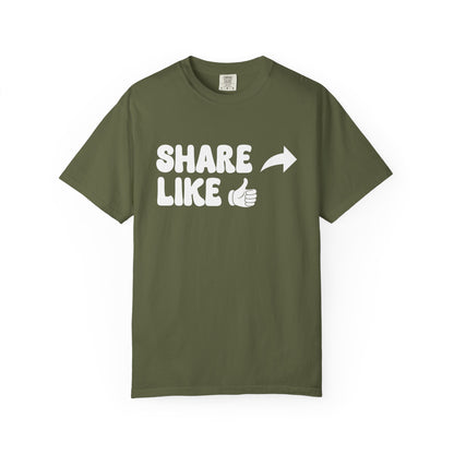 Share, Like Unisex T-Shirt - 11 colors