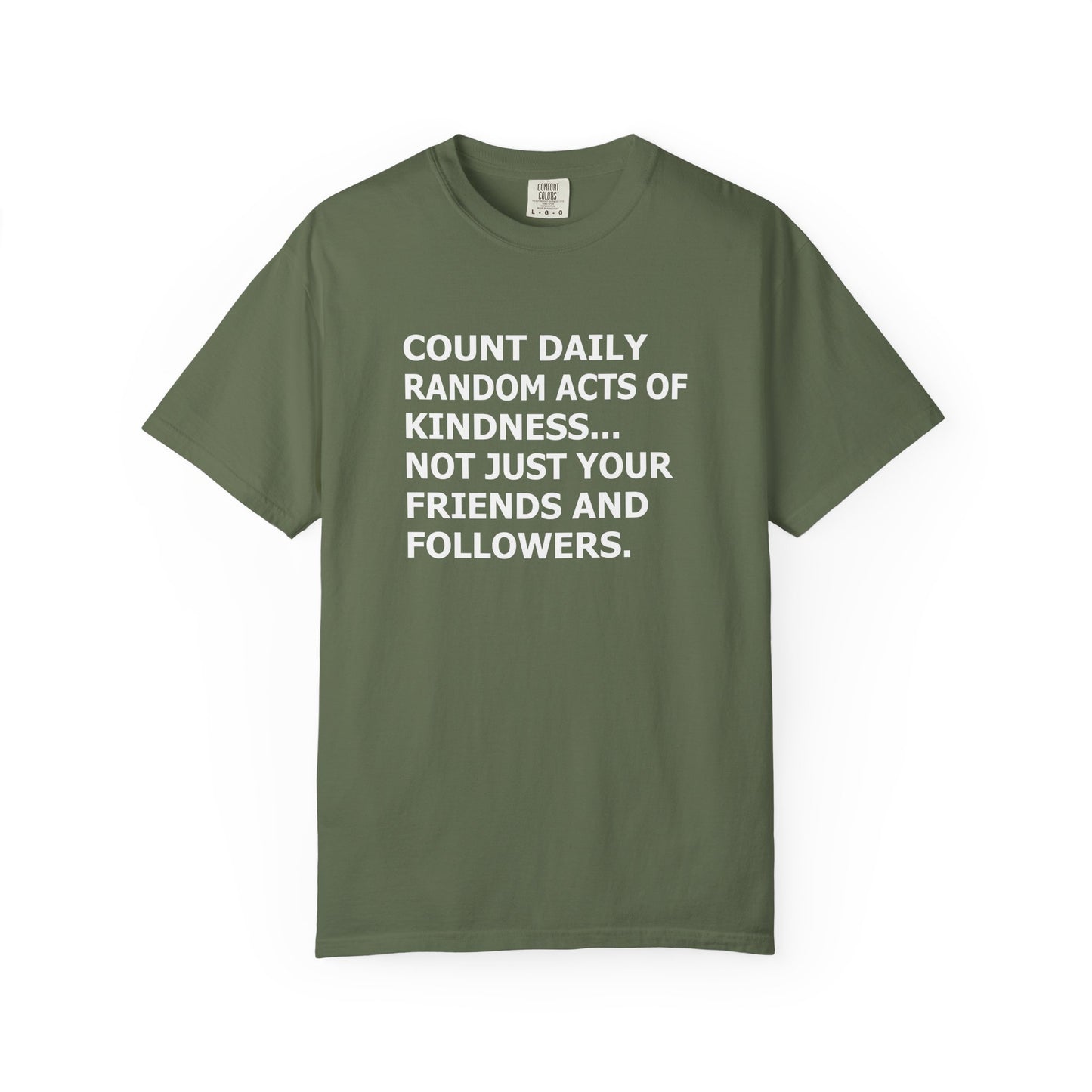 Random Acts of Kindness T-Shirt - 9 colors